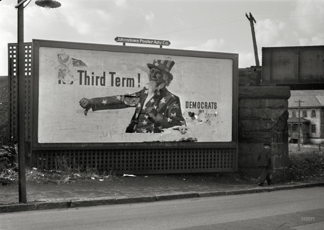 Photo showing: No Third Term! -- Billboard in Windber, Pa. GOP political sentiment from the 1940 presidential campaign, annotated by passers-by.